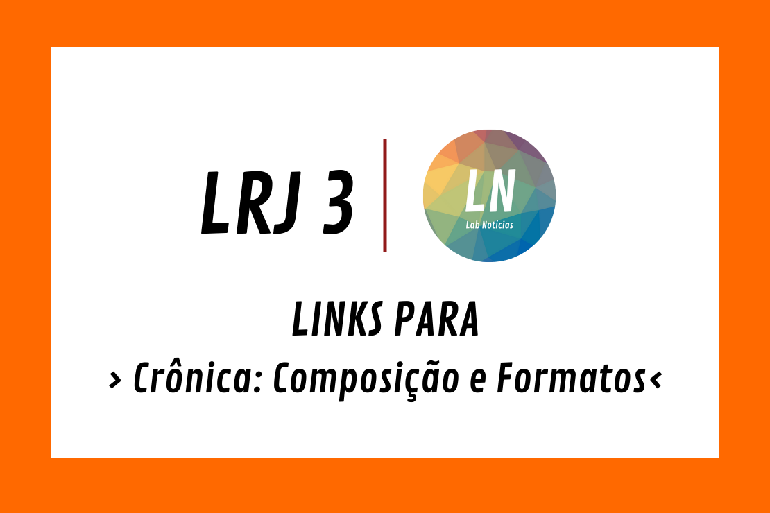 links-lrj3-cr-nica-composi-o-e-formatos-31-05-lab-not-cias