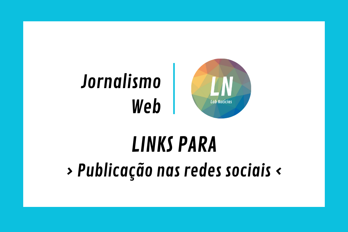 links-jornalismo-web-publica-o-e-distribui-o-em-redes-sociais-19